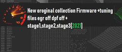 New original collection Firmware +tuning files egr off dpf off + stage1,stage2,stage3[2021]